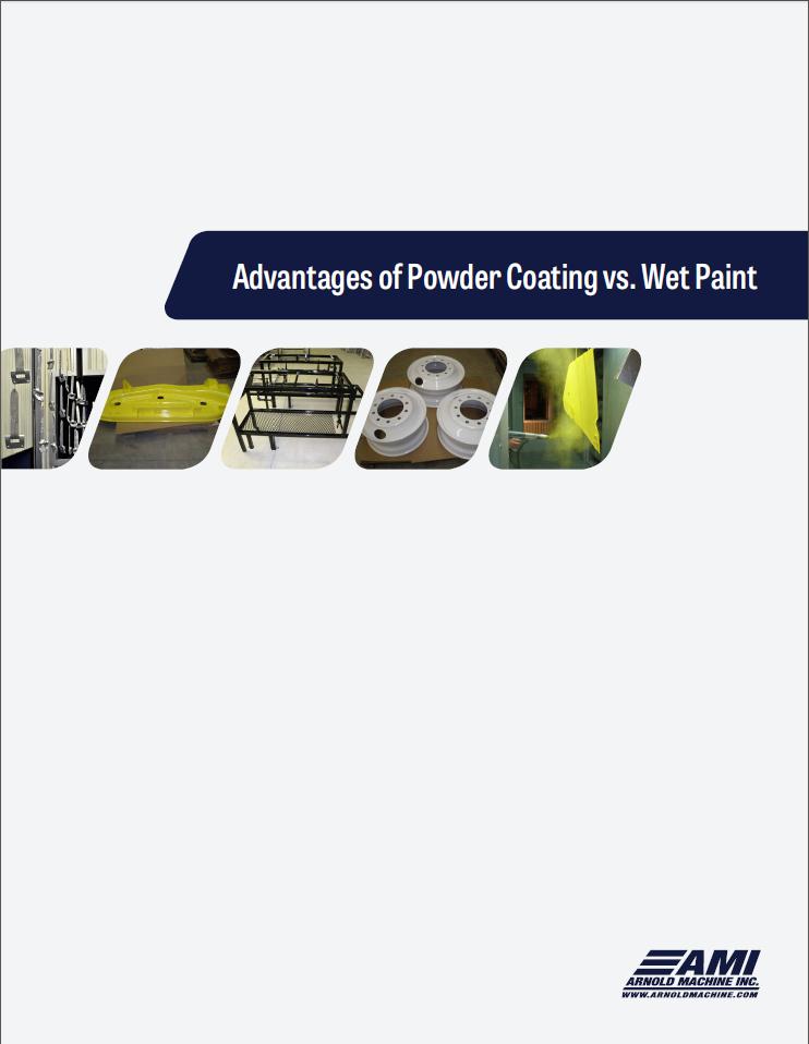 Powder Coating vs. Wet Paint eBook Download Arnold Machine, Inc.